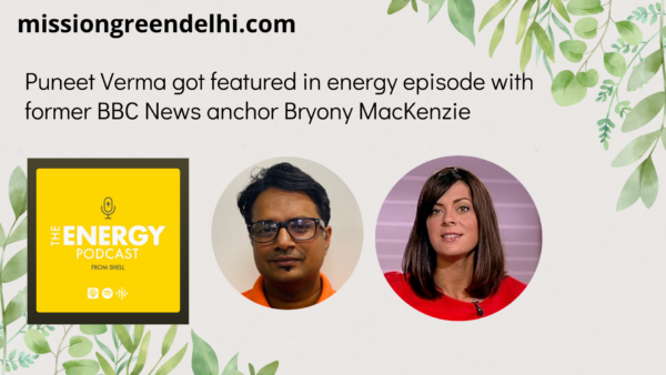 Puneet Verma got featured in energy episode with Bryony MacKenzie
